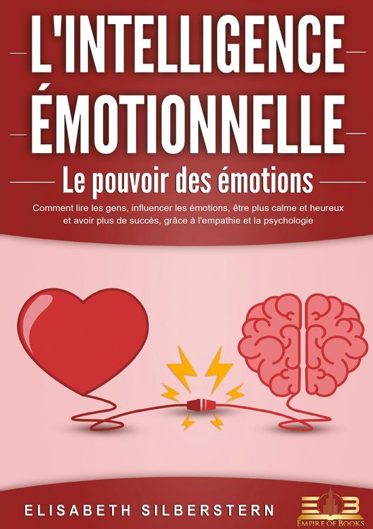 Produktbild: L'INTELLIGENCE &Eacute;MOTIONNELLE - Le pouvoir des &eacute;motions