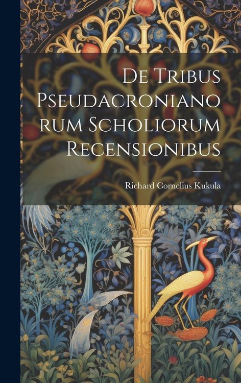 Produktbild: De Tribus Pseudacronianorum Scholiorum Recensionibus
