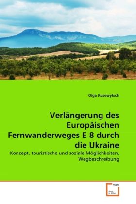 Produktbild: Kusewytsch, O: Verl&auml;ngerung des Europ&auml;ischen Fernwanderweges