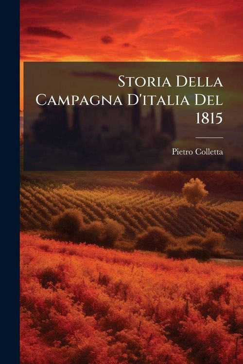 Produktbild: Storia Della Campagna D'italia Del 1815