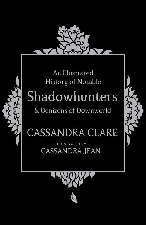 Produktbild: An Illustrated History of Notable Shadowhunters and Denizens of Downworld