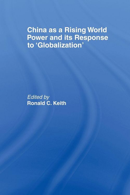 Produktbild: China as a Rising World Power and its Response to 'Globalization'