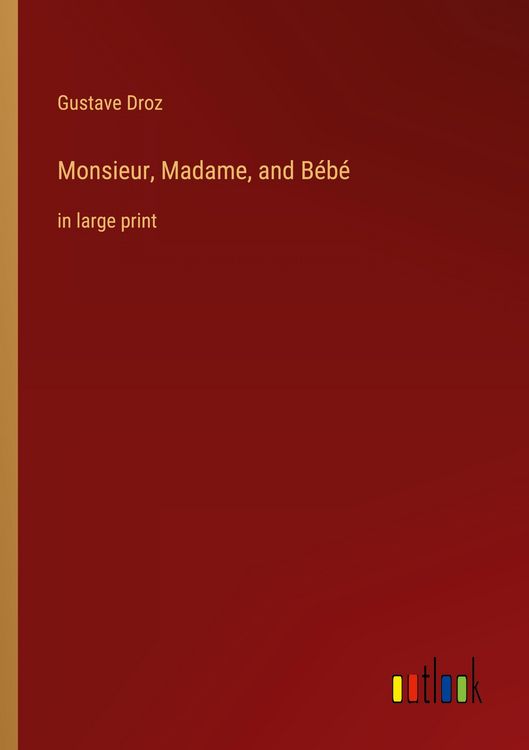 Produktbild: Monsieur, Madame, and B&eacute;b&eacute;