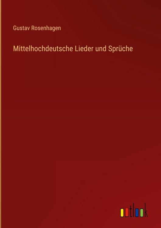 Produktbild: Mittelhochdeutsche Lieder und Spr&uuml;che