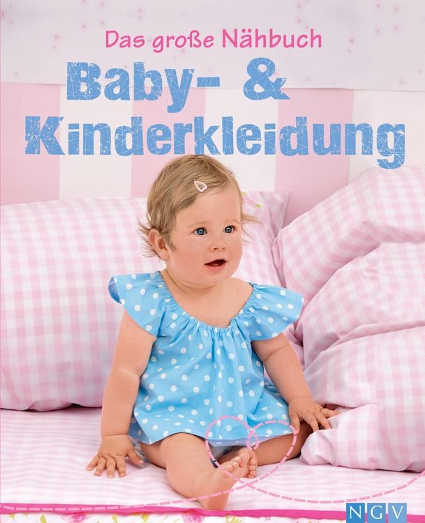 Produktbild: Das gro&szlig;e N&auml;hbuch - Baby - & Kinderkleidung