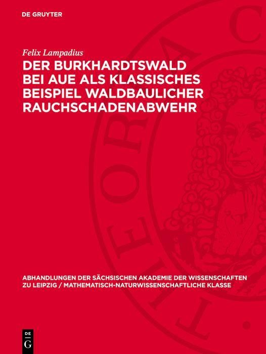 Produktbild: Der Burkhardtswald bei Aue als klassisches Beispiel waldbaulicher Rauchschadenabwehr