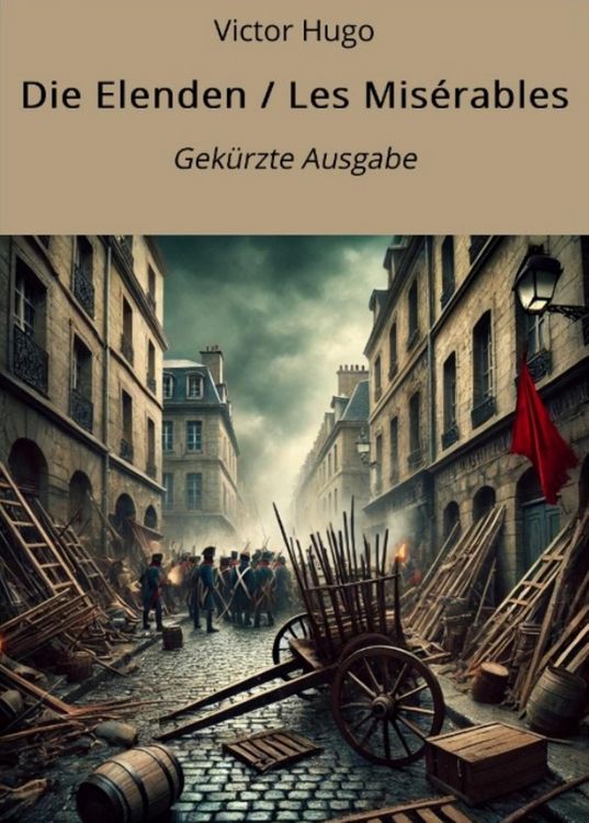 Produktbild: Die Elenden / Les Mis&eacute;rables - Gek&uuml;rzt