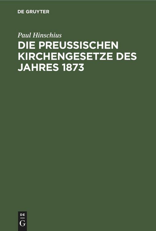 Produktbild: Die preu&szlig;ischen Kirchengesetze des Jahres 1873