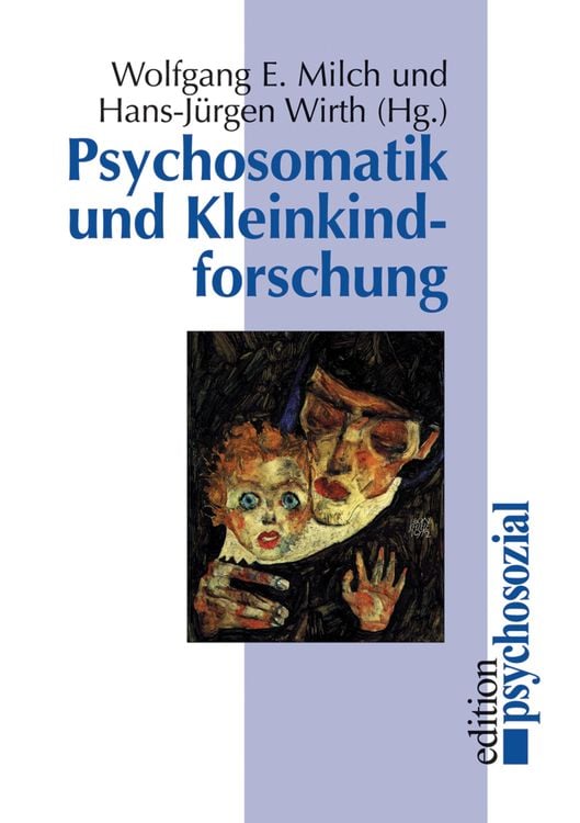 Bild vom Artikel Psychosomatik und Kleinkindforschung vom Autor Wolfgang E. Milch