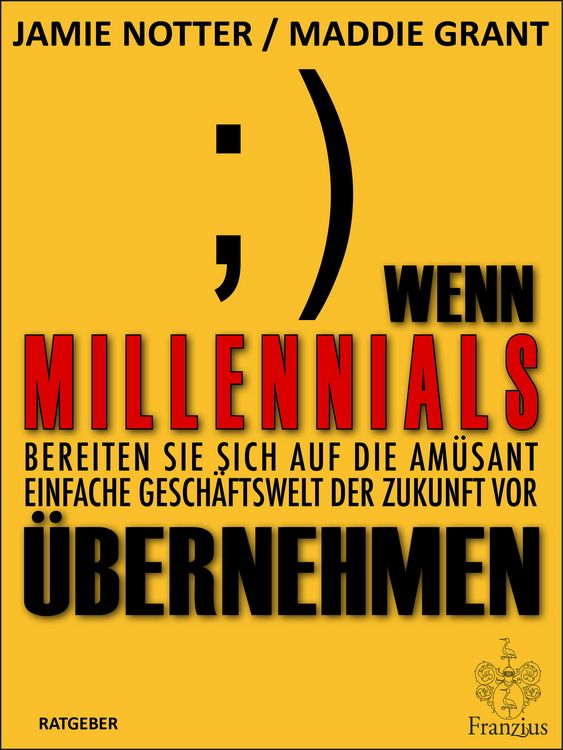Produktbild: Wenn Millennials &uuml;bernehmen