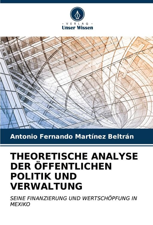 Produktbild: THEORETISCHE ANALYSE DER &Ouml;FFENTLICHEN POLITIK UND VERWALTUNG