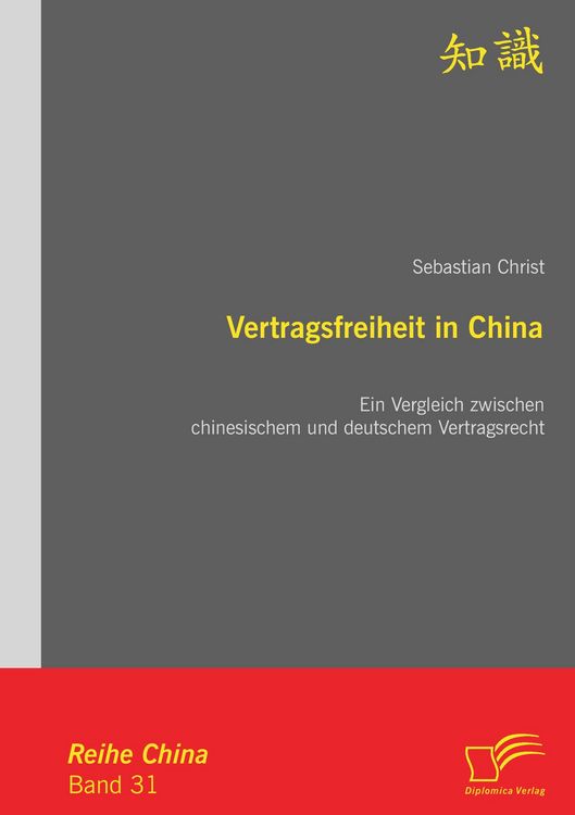 Produktbild: Vertragsfreiheit in China: Ein Vergleich zwischen chinesischem und deutschem Vertragsrecht