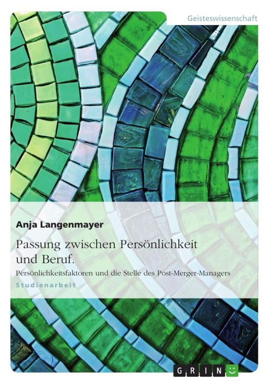 Produktbild: Passung zwischen Pers&ouml;nlichkeit und Beruf. Pers&ouml;nlichkeitsfaktoren und die Stelle des Post-Merger-Managers