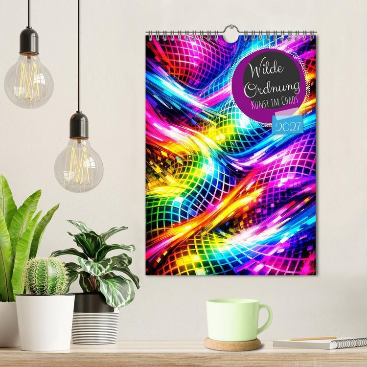 Produktbild: Wilde Ordnung - Kunst im Chaos (Wandkalender 2027 DIN A4 hoch), CALVENDO Monatskalender