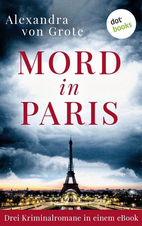 Produktbild: Mord in Paris: Drei Kriminalromane in einem eBook