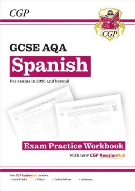 Produktbild: GCSE Spanish AQA Exam Practice Workbook with CGP RevisionHub