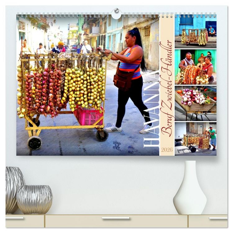 Produktbild: HAVANNA - Beruf Zwiebel-H&auml;ndler (hochwertiger Premium Wandkalender 2026 DIN A2 quer), Kunstdruck in Hochglanz