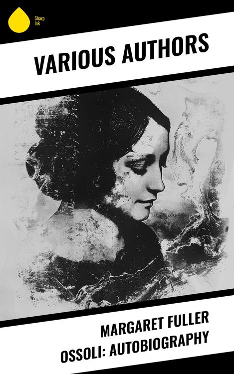 Produktbild: Margaret Fuller Ossoli: Autobiography
