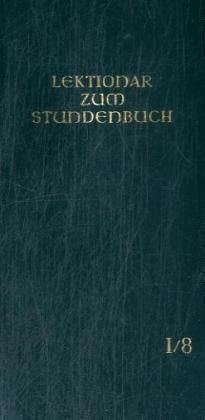 Produktbild: Die Feier des Stundengebetes - Lektionar: Jahresreihe I, Heft 8: 28.-34. Woche im Jahreskreis