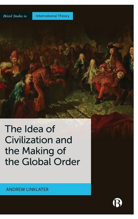 Produktbild: Idea of Civilization and the Making of the Global Order