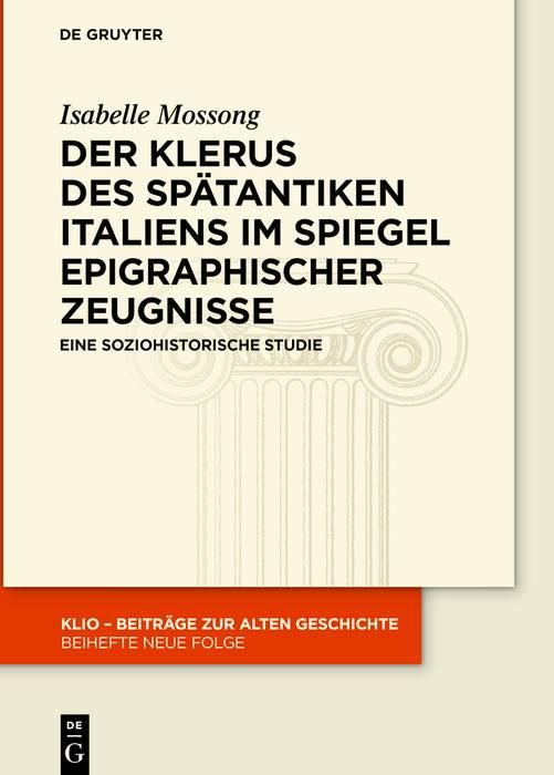Produktbild: Der Klerus des sp&auml;tantiken Italiens im Spiegel epigraphischer Zeugnisse