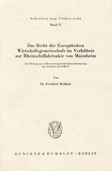 Produktbild: Das Recht der Europ&auml;ischen Wirtschaftsgemeinschaft im Verh&auml;ltnis zur Rheinschiffahrtsakte von Mannheim.