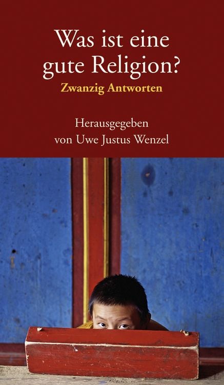Produktbild: Was ist eine gute Religion?