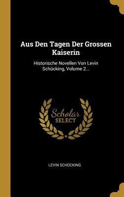 Produktbild: Aus Den Tagen Der Grossen Kaiserin