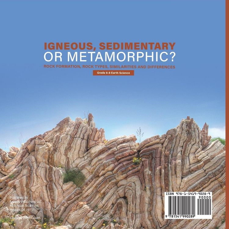 Produktbild: Igneous, Sedimentary or Metamorphic? Rock Formation, Rock Types, Similarities and Differences Grade 6-8 Earth Science