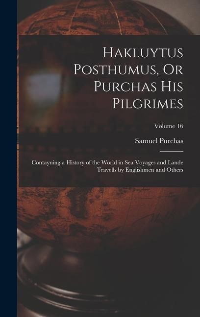 Produktbild: Hakluytus Posthumus, Or Purchas His Pilgrimes