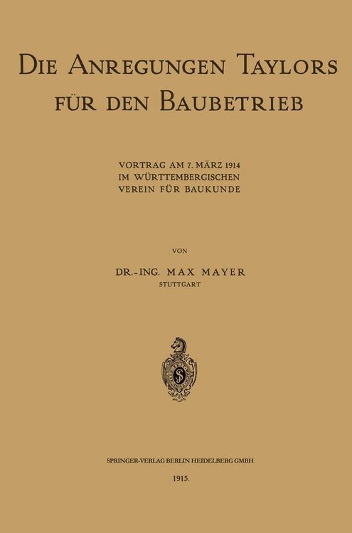 Produktbild: Die Anregungen Taylors f&uuml;r den Baubetrieb