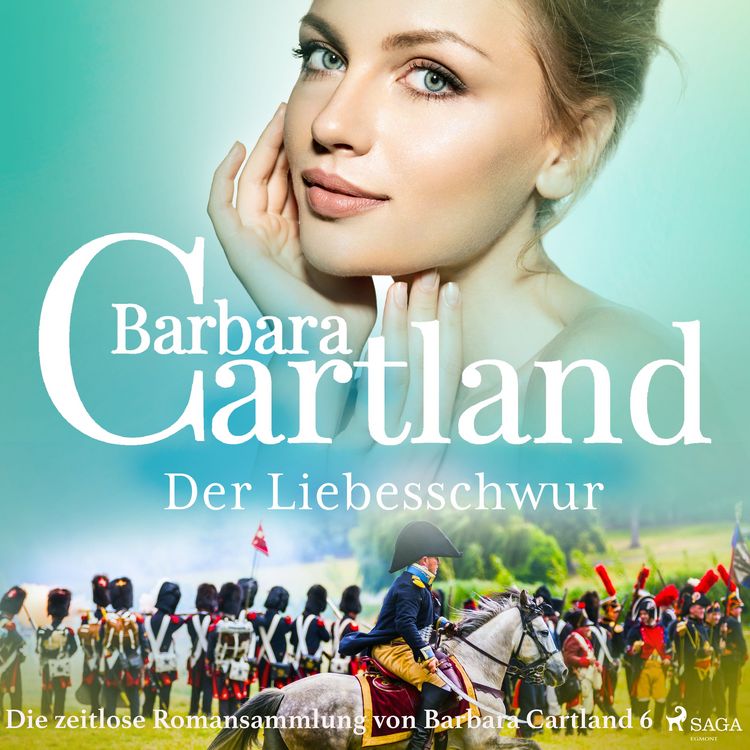Produktbild: Der Liebesschwur (Die zeitlose Romansammlung von Barbara Cartland 6)