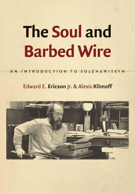 Produktbild: The Soul & Barbed Wire: An Introduction to Solzhenitsyn
