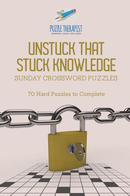 Produktbild: Unstuck That Stuck Knowledge | Sunday Crossword Puzzles | 70 Hard Puzzles to Complete