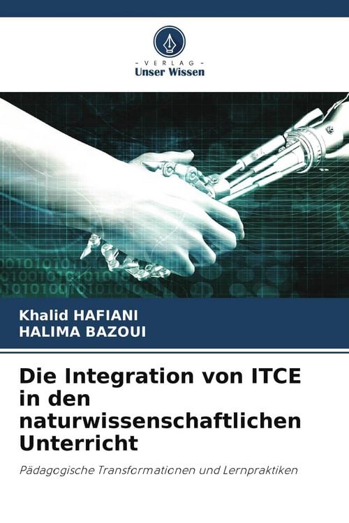 Produktbild: Die Integration von ITCE in den naturwissenschaftlichen Unterricht