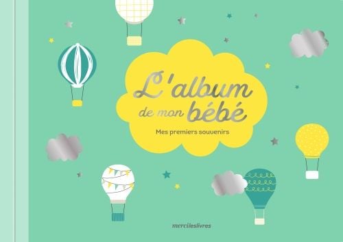 Produktbild: L'album de mon b&eacute;b&eacute; : mes premiers souvenirs