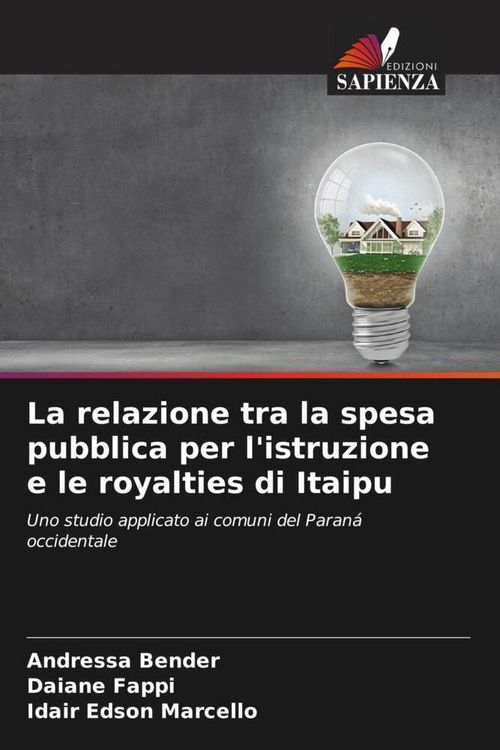 Produktbild: La relazione tra la spesa pubblica per l'istruzione e le royalties di Itaipu