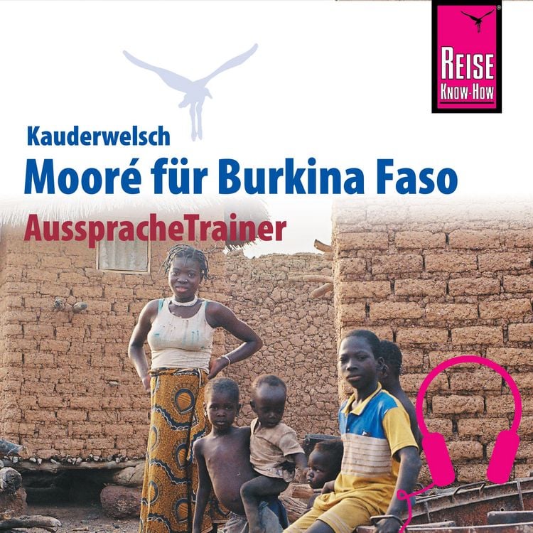 Produktbild: Reise Know-How Kauderwelsch AusspracheTrainer Moor&eacute; f&uuml;r Burkina Faso