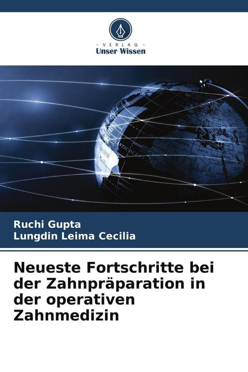 Produktbild: Neueste Fortschritte bei der Zahnpr&auml;paration in der operativen Zahnmedizin