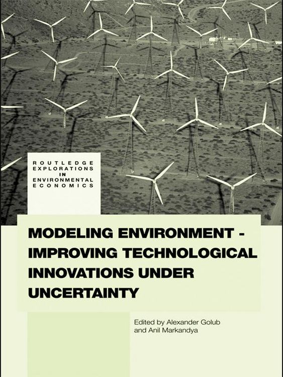 Produktbild: Modeling Environment-Improving Technological Innovations under Uncertainty