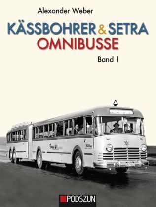 Produktbild: Weber, A: K&auml;ssbohrer & Setra Omnibusse, Band 1