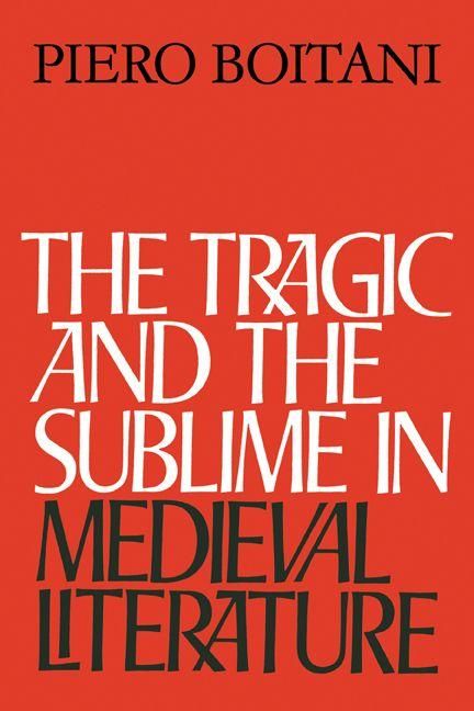 Produktbild: The Tragic and the Sublime in Medieval Literature