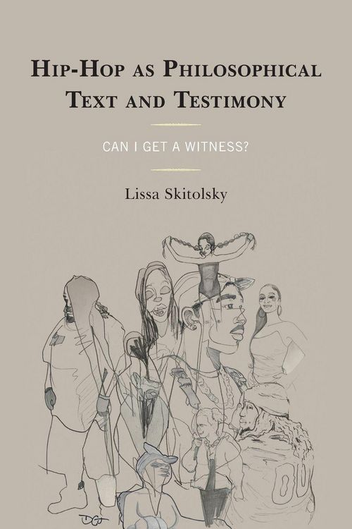 Produktbild: Hip-Hop as Philosophical Text and Testimony