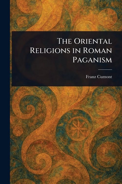 Produktbild: The Oriental Religions in Roman Paganism