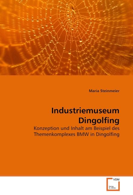 Produktbild: Steinmeier, M: Industriemuseum Dingolfing