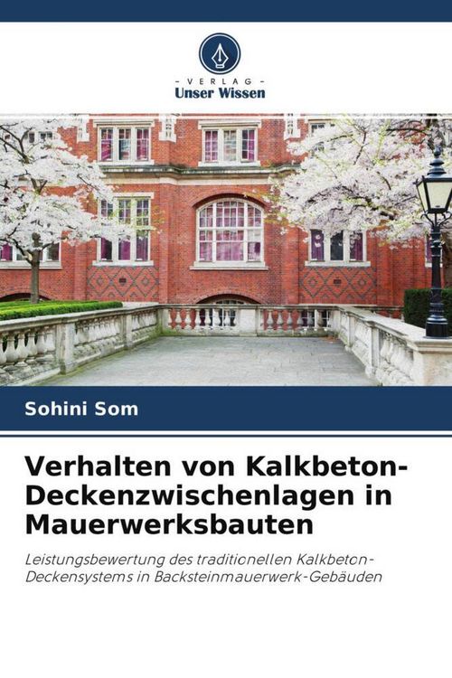 Produktbild: Verhalten von Kalkbeton-Deckenzwischenlagen in Mauerwerksbauten