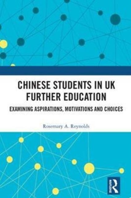 Produktbild: Reynolds, R: Chinese Students in UK Further Education