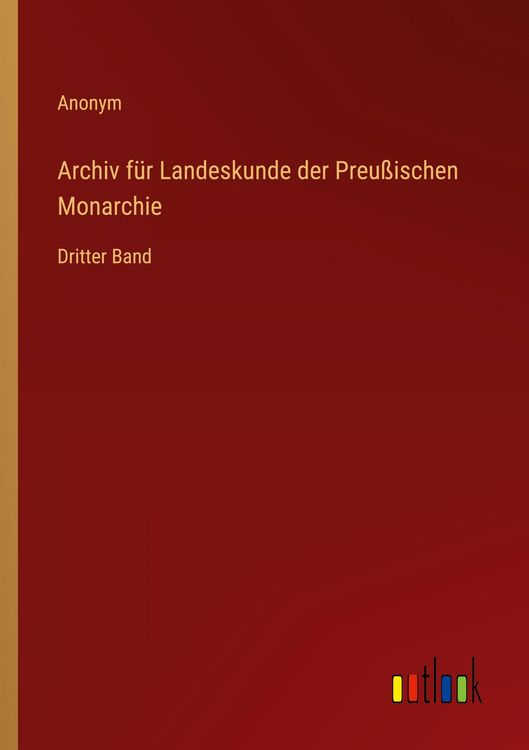 Produktbild: Archiv f&uuml;r Landeskunde der Preu&szlig;ischen Monarchie