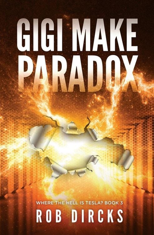 Produktbild: Gigi Make Paradox (Where the Hell is Tesla? Book 3)