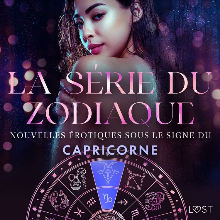 Produktbild: La s&eacute;rie du zodiaque&nbsp;: nouvelles &eacute;rotiques sous le signe du Capricorne